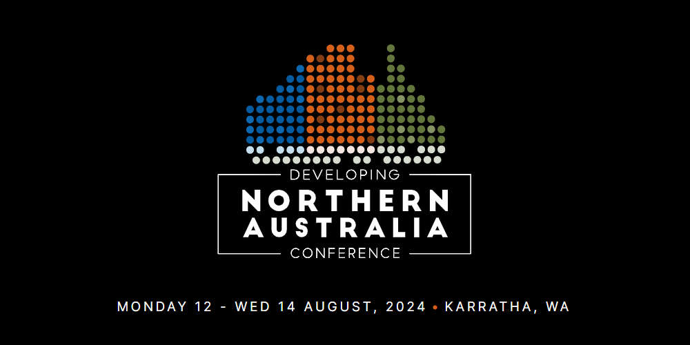 2024 Developing Northern Australia Conference